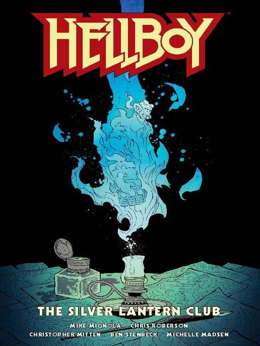 Title details for Hellboy: The Silver Lantern Club by Mike Mignola - Available